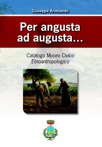 Catalogo "Per angusta ad augusta". Quaderno n. 0 (I vol.-2016
